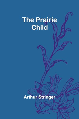 The Prairie Child