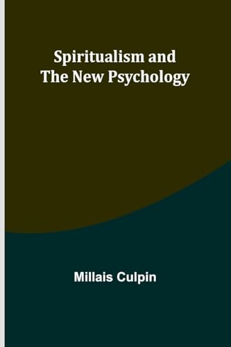 Spiritualism and the New Psychology