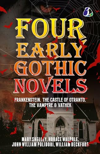 Four Early Gothic Novels