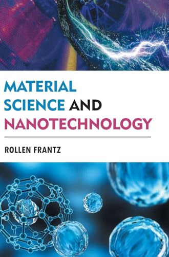 Material Science and Nanotechnology