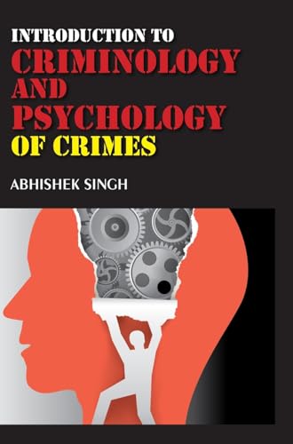 Introduction to Criminology and Psychology of Crimes
