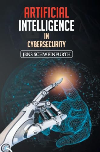 Artificial Intelligence in Cybersecurity