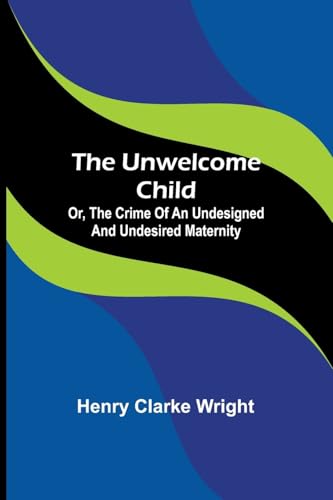 The unwelcome child