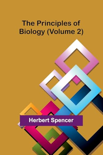 The Principles of Biology (Volume 2)