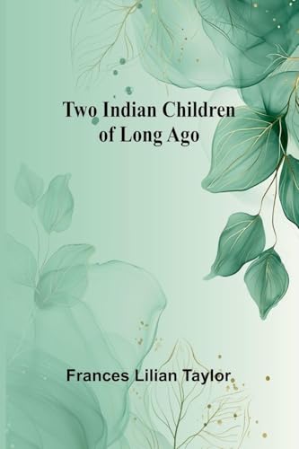 Two Indian Children of Long Ago