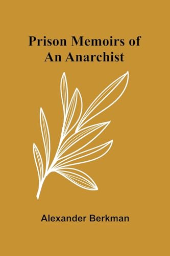 Prison Memoirs of an Anarchist