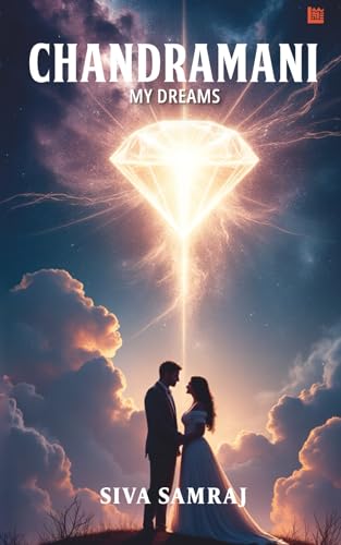 Chandramani-My Dreams The Kohinoor Saga