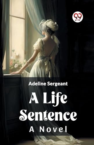 A Life Sentence A Novel