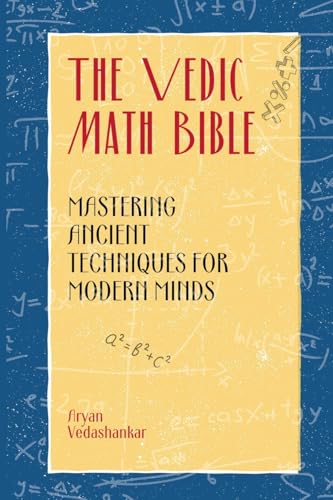 The Vedic Math Bible
