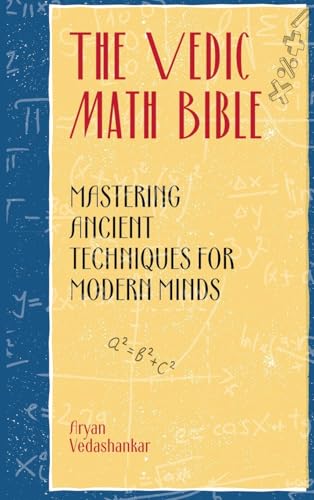 The Vedic Math Bible