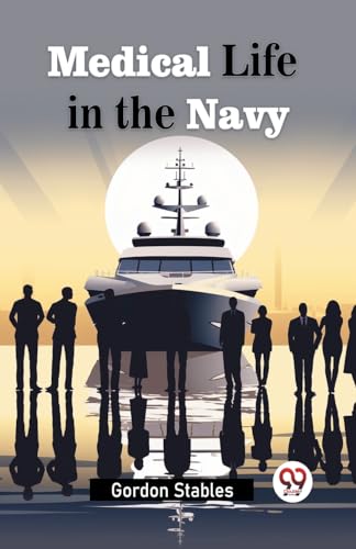 Medical Life in the Navy