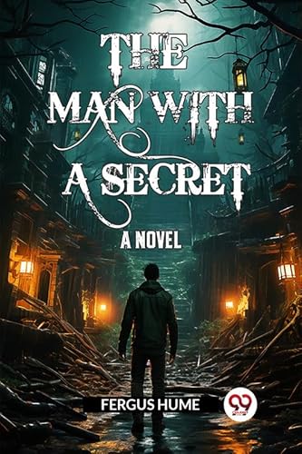 The Man With A Secret A Novel