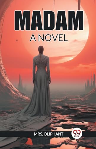 Madam A Novel