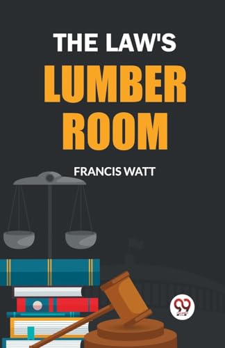 The Law's Lumber Room