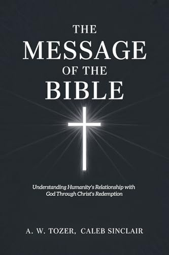 The Message of the Bible