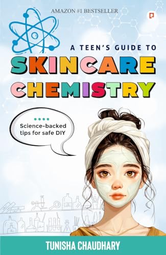 A Teen's guide to skincare Chemistry