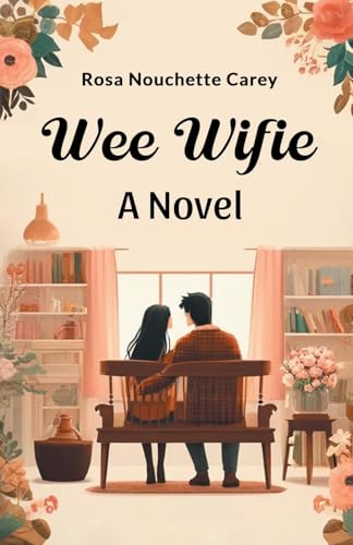 Wee Wifie A Novel