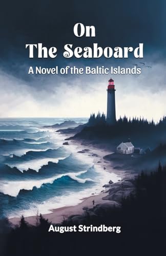 On The Seaboard A Novel Of The Baltic Islands