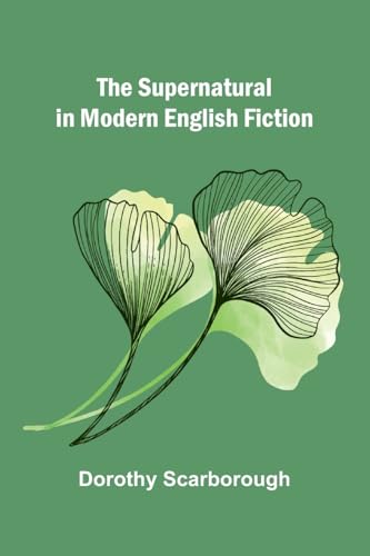 The Supernatural in Modern English Fiction