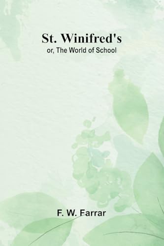 St. Winifred's; or, The World of School