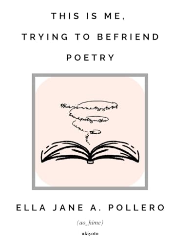 This is Me, Trying to Befriend Poetry