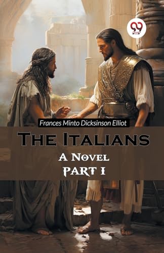 The Italians A Novel PART I