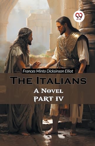The Italians A Novel PART IV