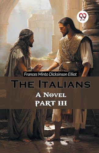 The Italians A Novel PART III