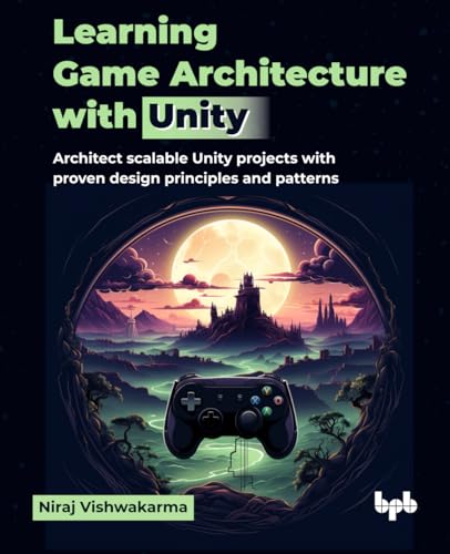 Learning Game Architecture with Unity