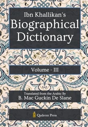Ibn Khallikan's Biographical Dictionary - Vol 3