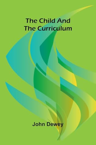 The Child and the Curriculum