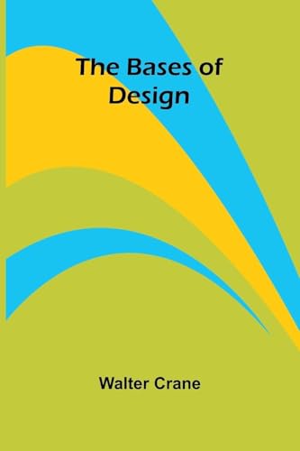 The Bases of Design