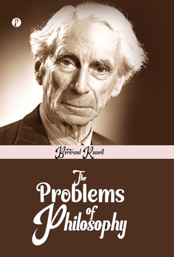 THE PROBLEMS OF PHILOSOPHY