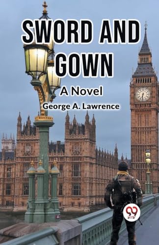 Sword and Gown A Novel