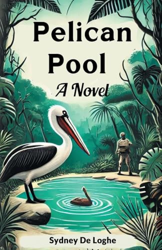 Pelican Pool A Novel