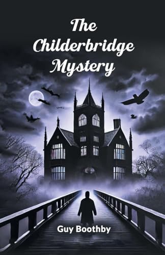 The Childerbridge Mystery