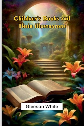 Children's Books and Their Illustrators