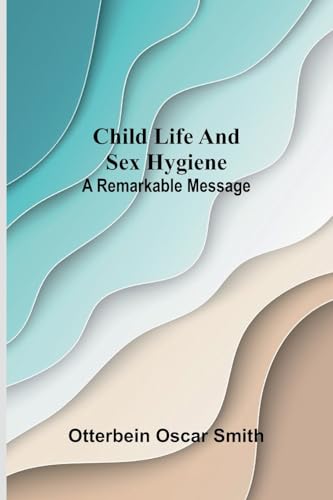Child Life and Sex Hygiene