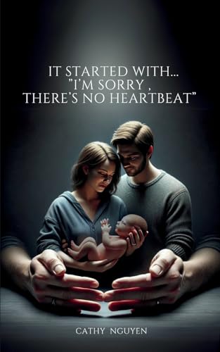 It started with......'I'm sorry, there's no heartbeat'