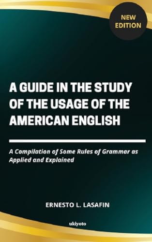 A Guide in the Study of the Usage of the American English