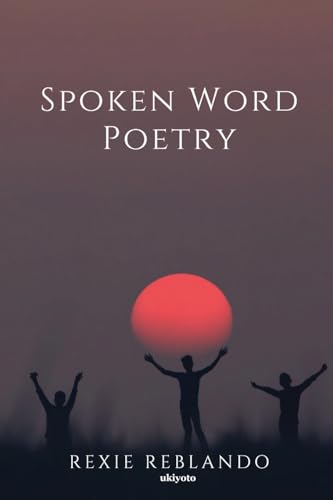 Spoken Word Poetry