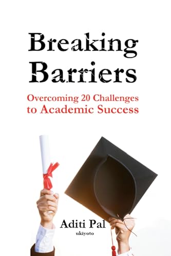 Breaking Barriers | Book on Overcoming 20 Challenges to Academic Success
