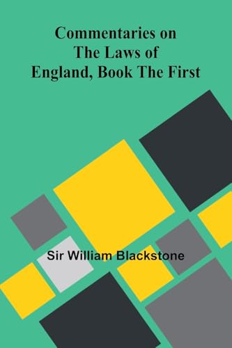 Commentaries On The Laws Of England, Book The First
