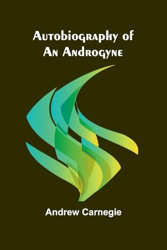 Autobiography Of An Androgyne