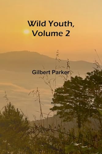 Wild Youth, Volume 2.