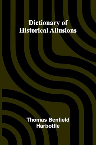 Dictionary Of Historical Allusions