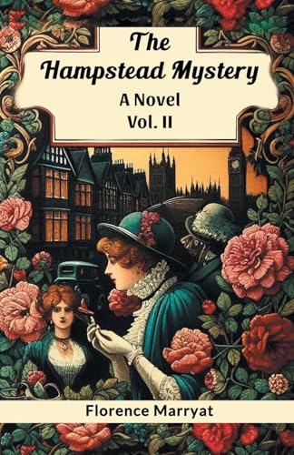 The Hampstead Mystery A Novel Vol. II