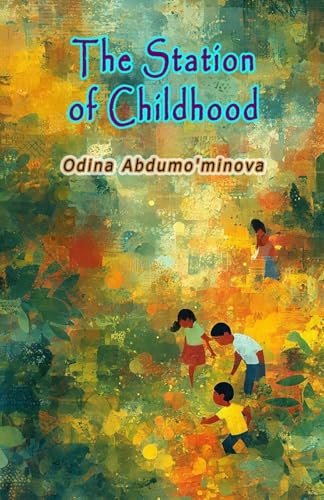 The Station Of Childhood