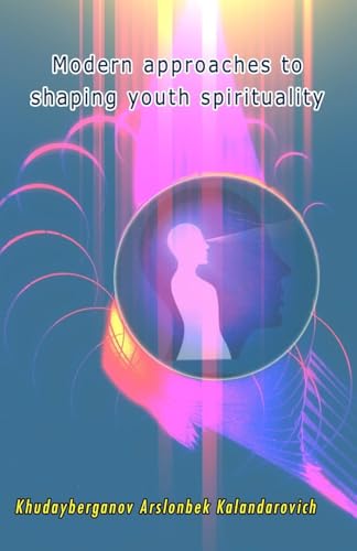 Modern approaches to shaping youth spirituality