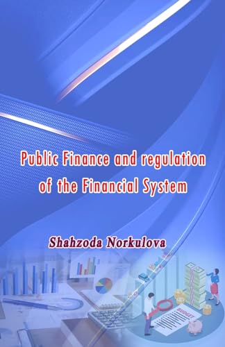 Public Finance and regulation of the Financial System